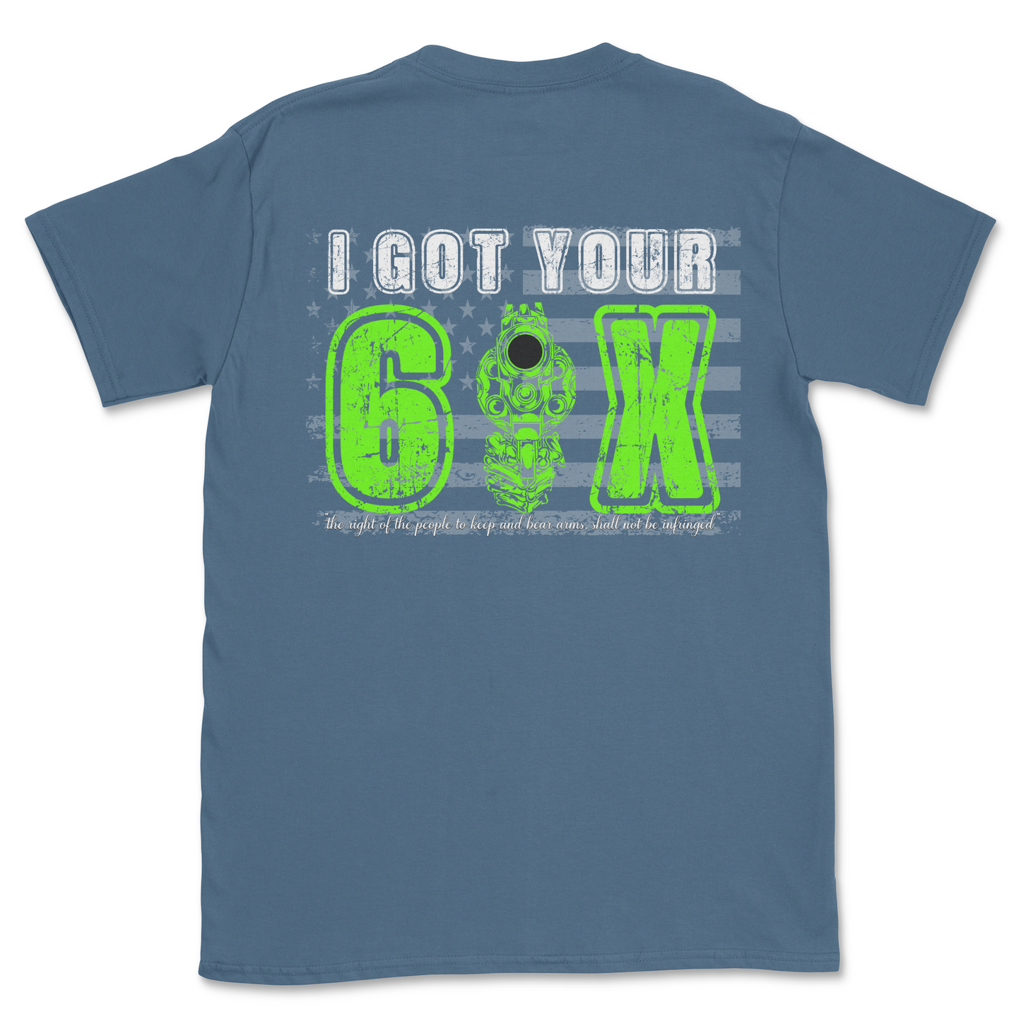 "I Got Your Six" 2nd Amendment Distressed Flag Graphic T-Shirt