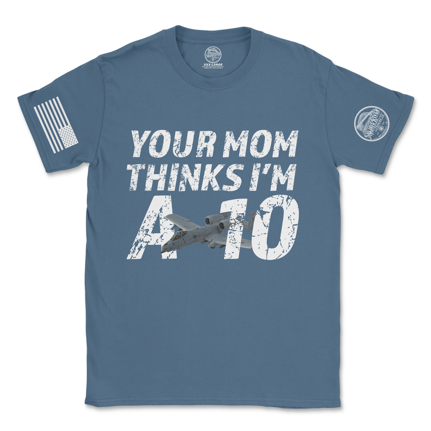 "Your Mom Thinks I'm A-10" A-10 Warthog Graphic T-Shirt