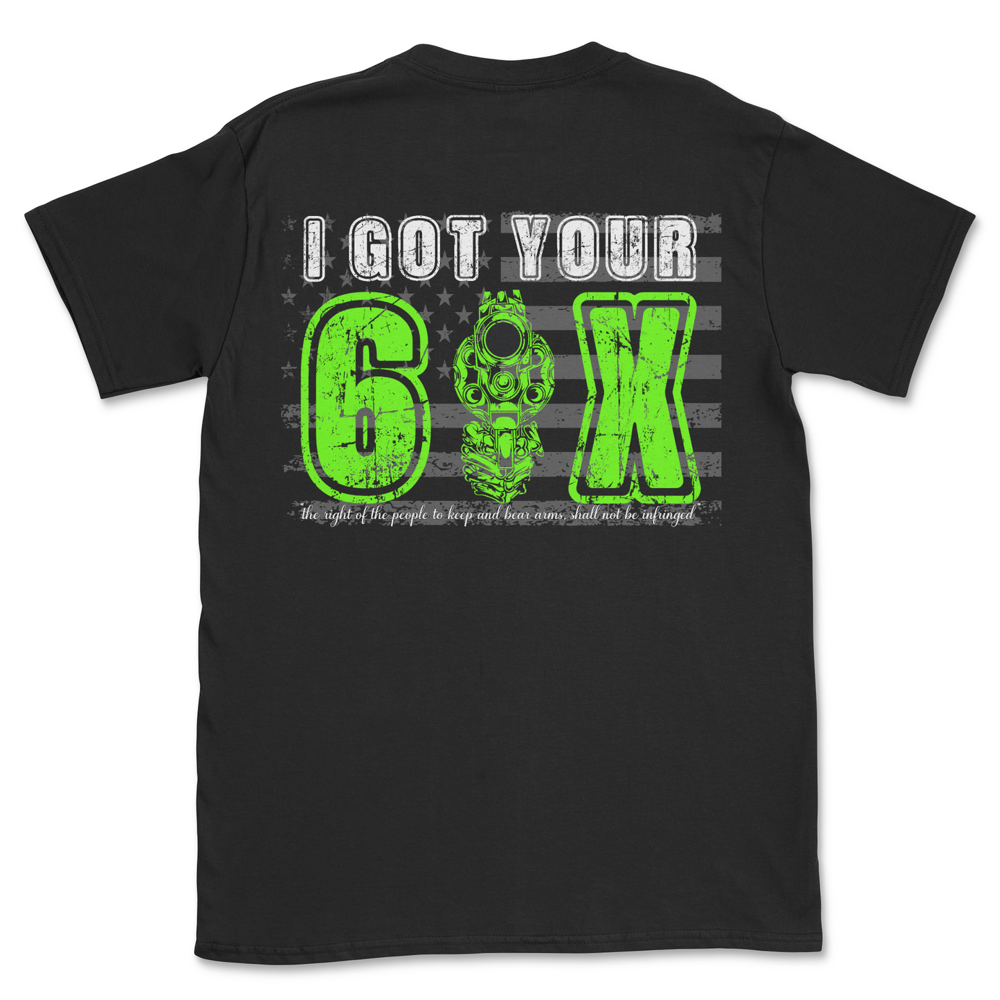 "I Got Your Six" 2nd Amendment Distressed Flag Graphic T-Shirt