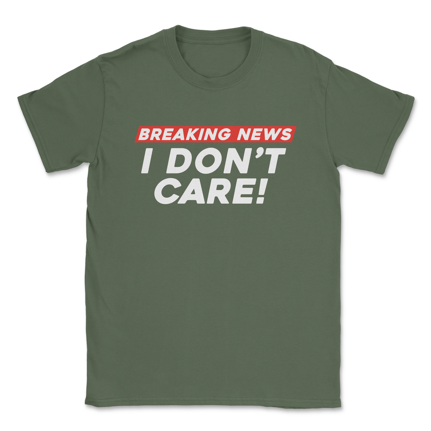 Graphic T-Shirt – BREAKING NEWS - I DONT CARE | Softstyle Unisex Tee| Made in the USA