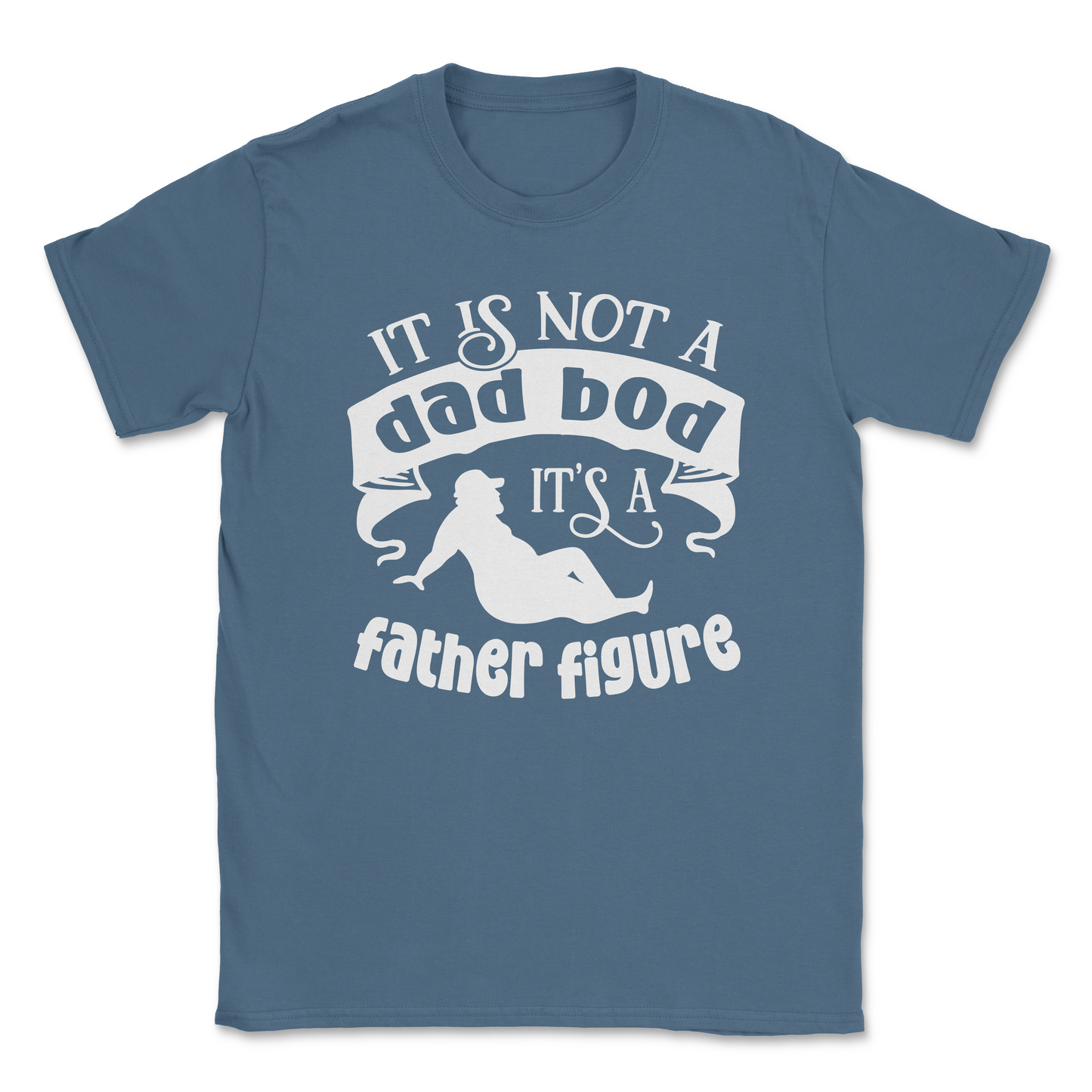 Funny Graphic T-Shirt –IT IS NOT A DAD BOD, ITS A FATHER FIGURE| Made in the USA