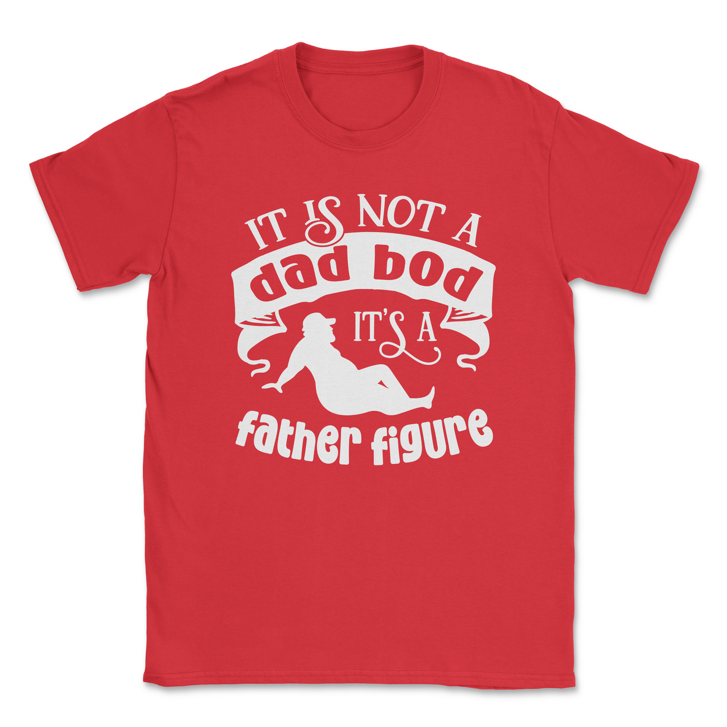 Funny Graphic T-Shirt –IT IS NOT A DAD BOD, ITS A FATHER FIGURE| Made in the USA